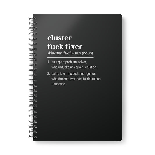 Cluster Fuck Fixer A5 Wirobound Softcover Notebook – Funny Office Gift (Black)