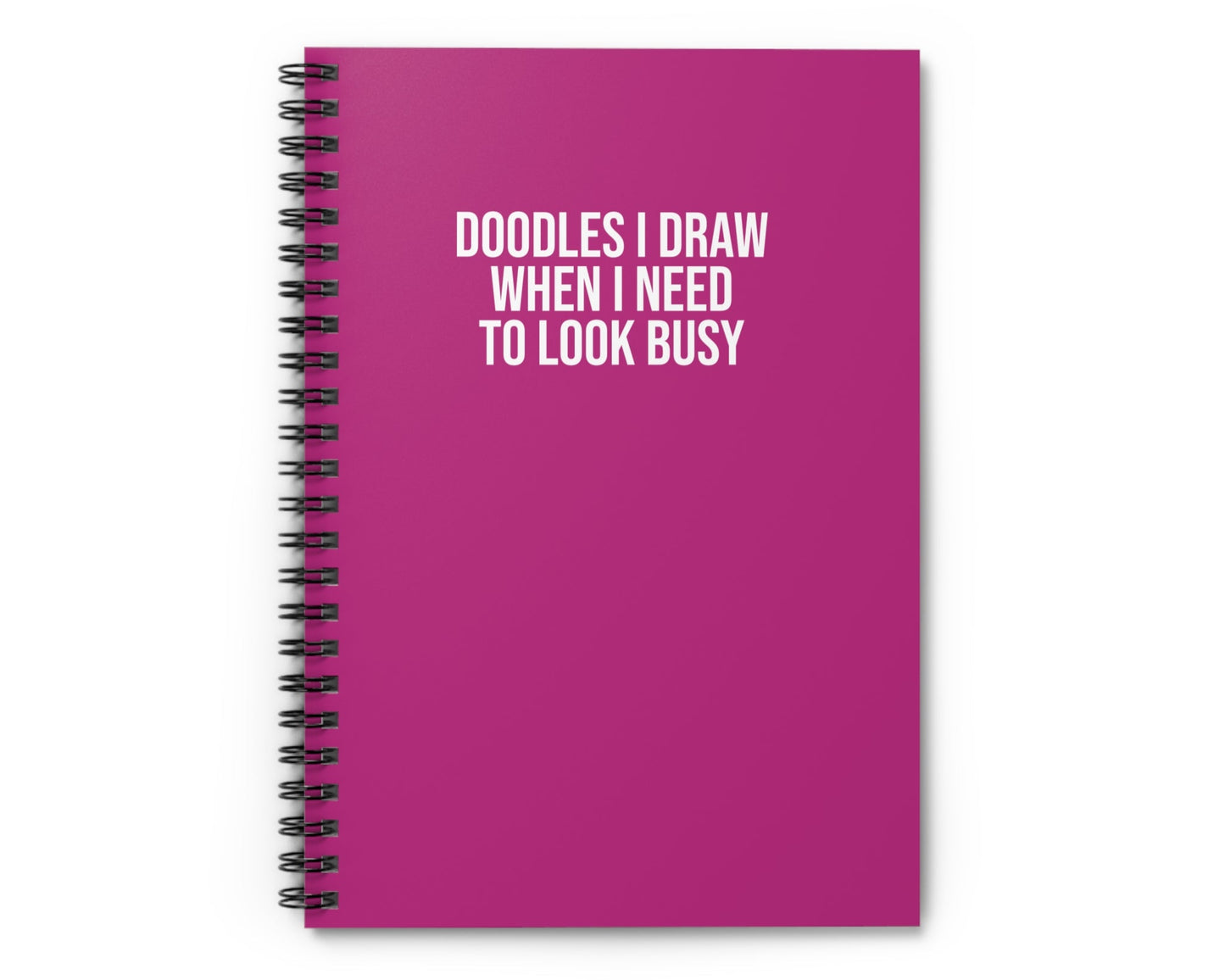 Pink spiral notebook with sarcastic workplace humor for office life Doodles I Draw When I Need to Look Busy