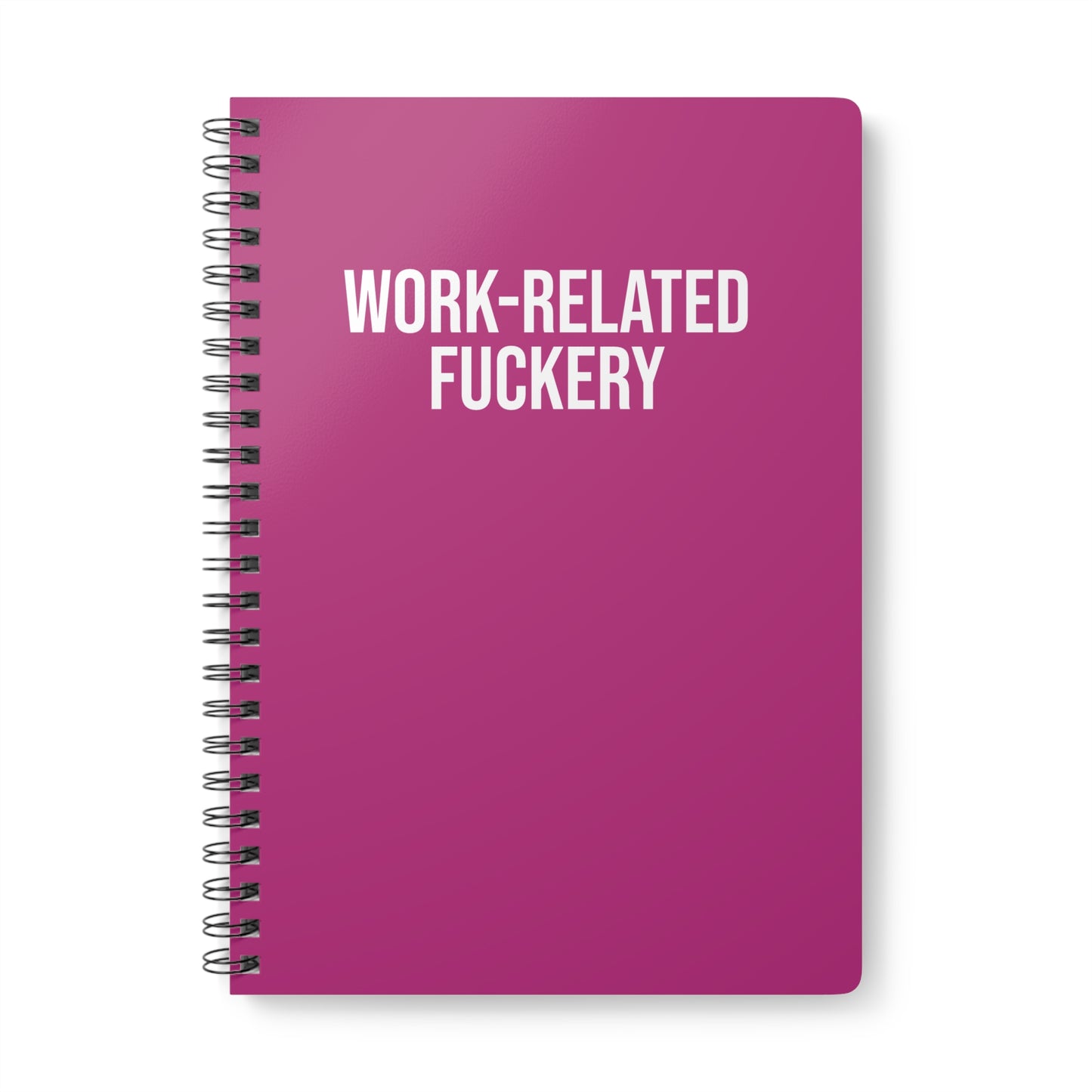 Pink notebook with 'WORK-RELATED FUCKERY' text on a white background