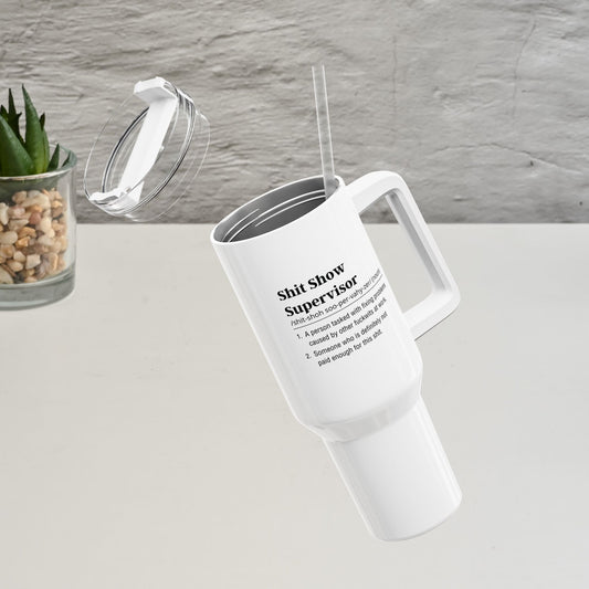 Shit show supervisor White tumbler with handle and straw on a light surface, featuring text.