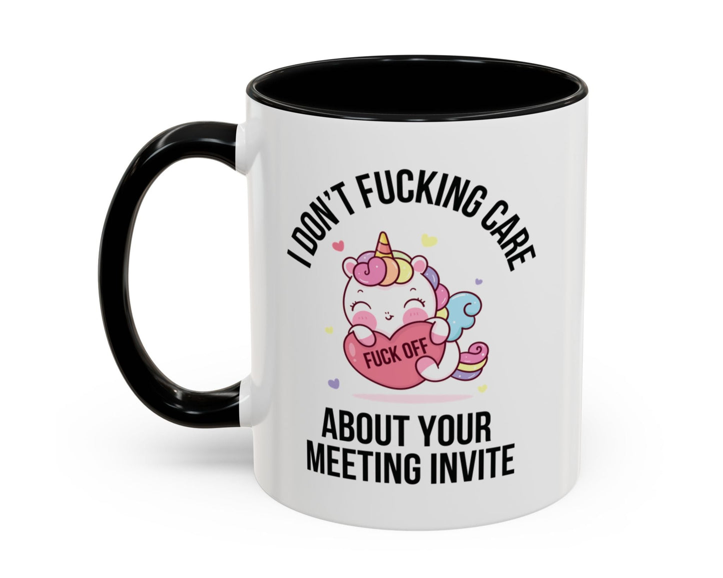 Funny unicorn office mug – 'Fuck Off, I Don’t Care About Your Meeting Invite' – 11oz black coffee mug