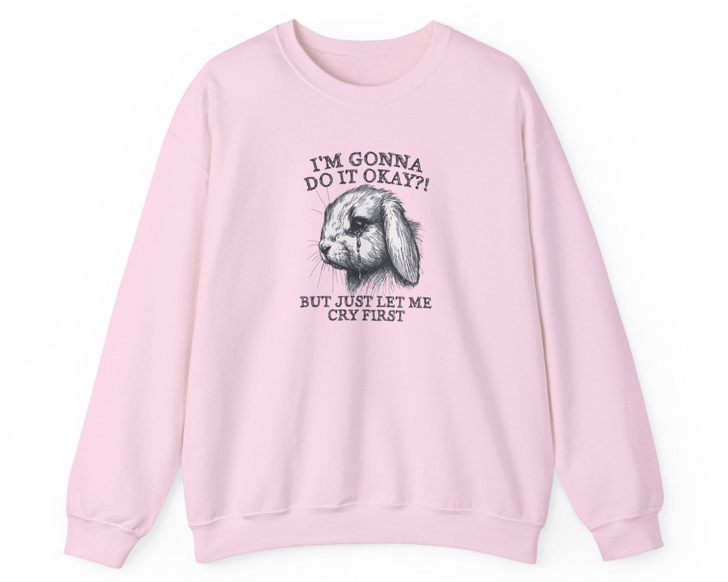 Gonna Do It, But Cry First Sweatshirt in Light Pink