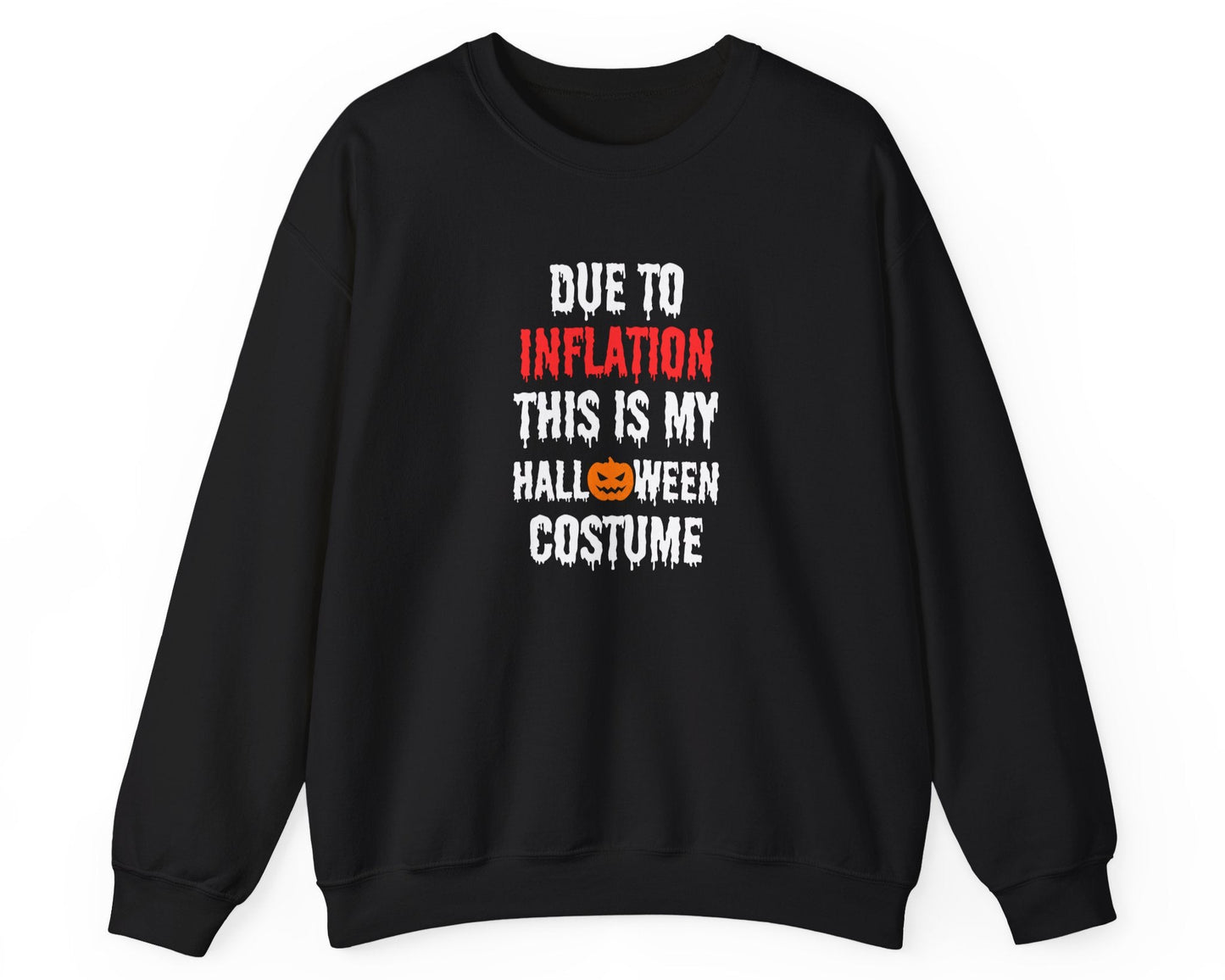 Unisex heavy blend crewneck sweatshirt with inflation-themed Halloween phrase in bold white lettering