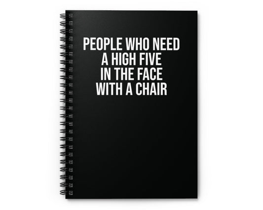 Black notebook with “High Five With A Chair” in bold sarcastic text – perfect funny gift for coworkers