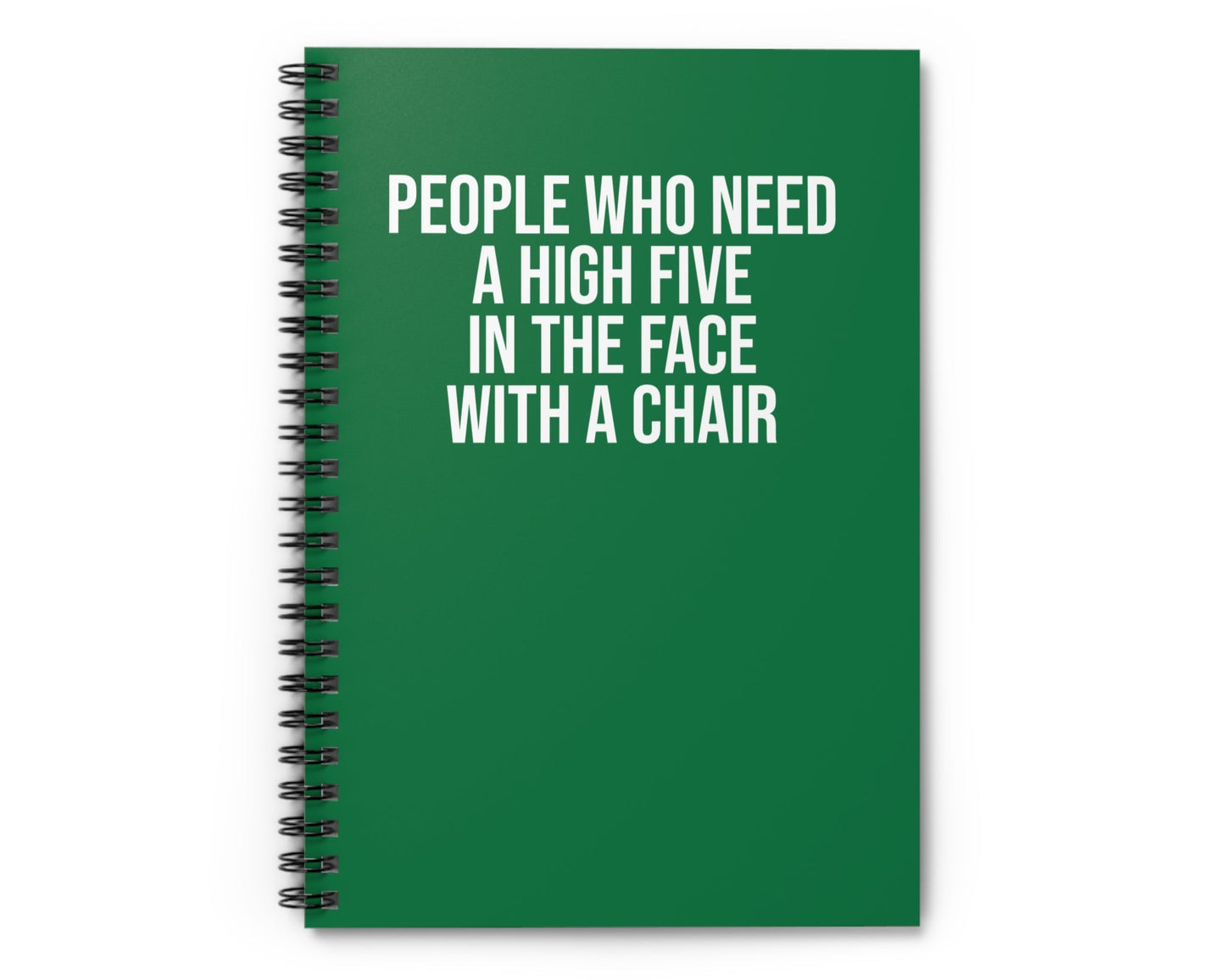 Green notebook with “High Five With A Chair” in bold sarcastic text – perfect funny gift for coworkers