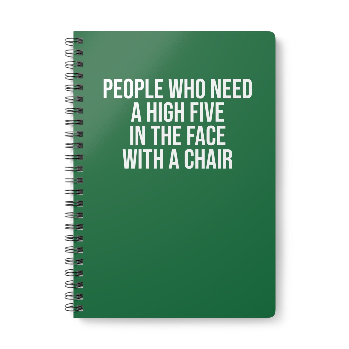 Green sarcastic spiral notebook with “High Five With A Chair” design – perfect for office humor lovers