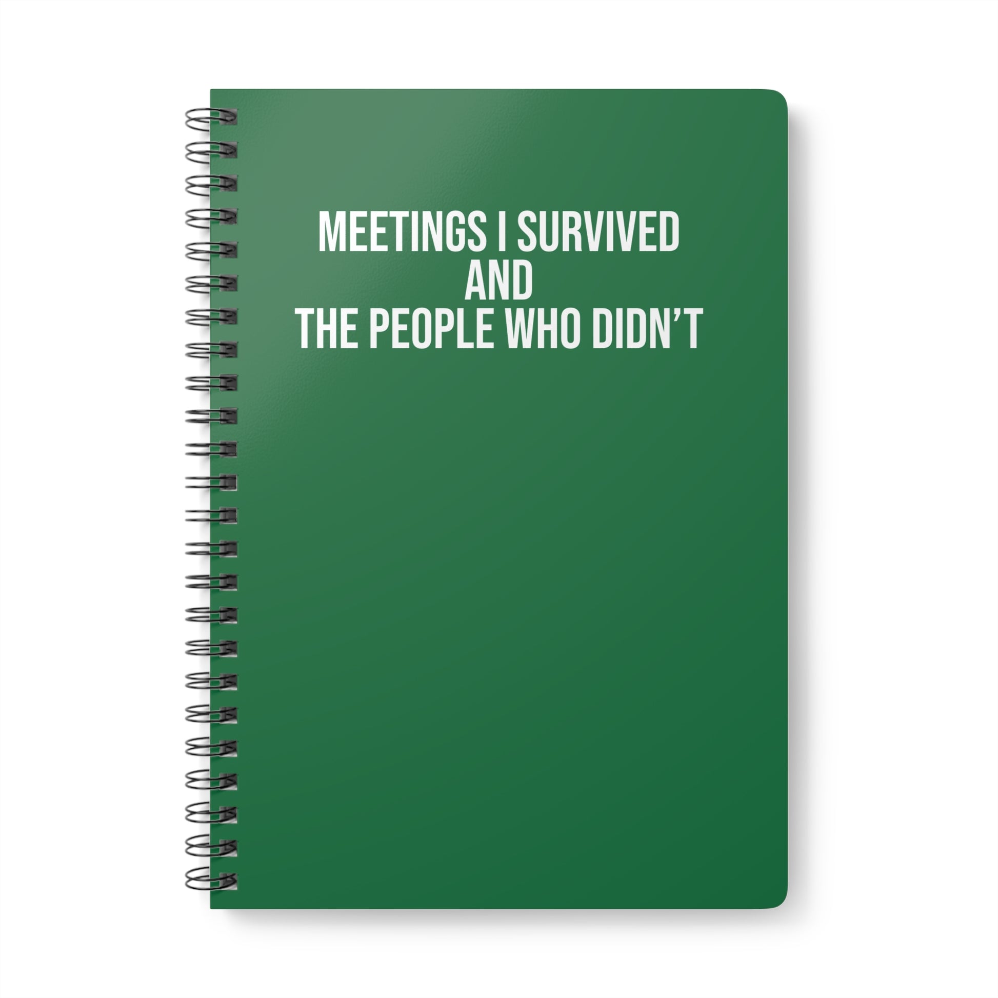 Green notebook with text 'Meetings I Survived and the People Who Didn't' on a white background