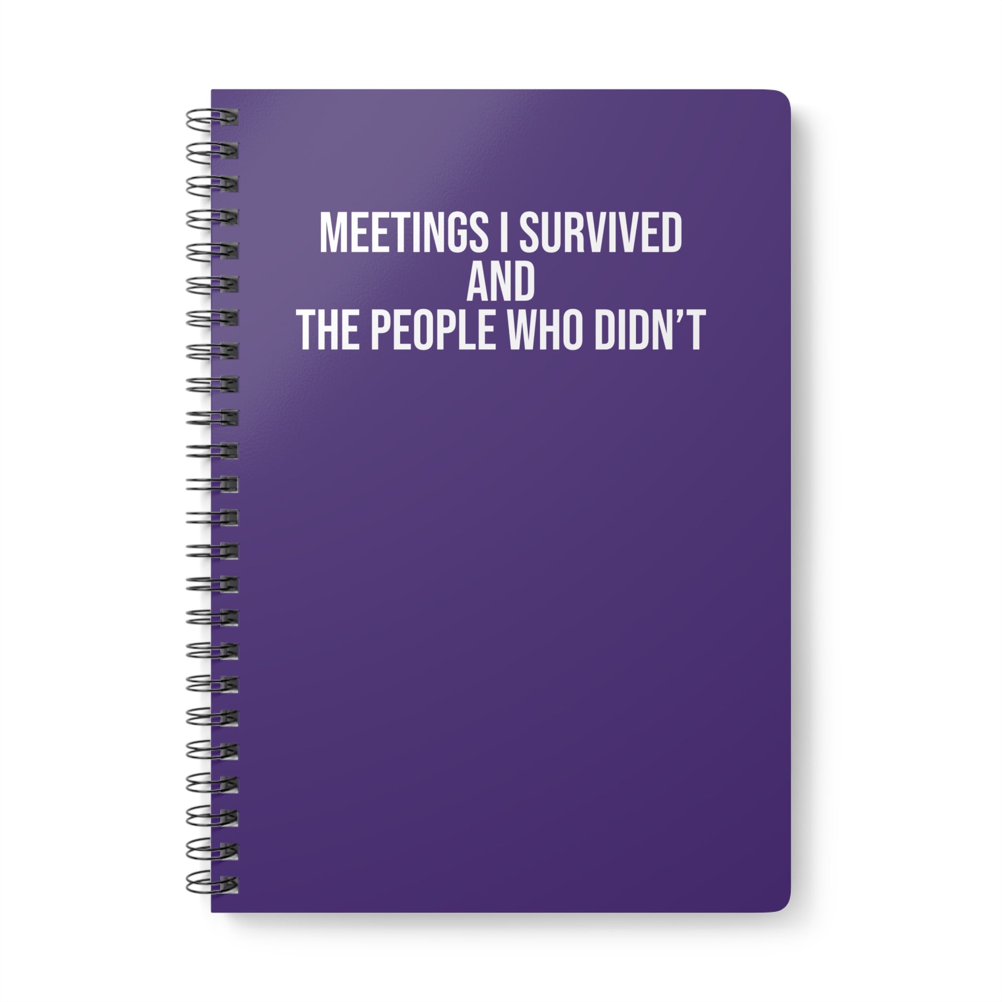Purple notebook with text 'Meetings I Survived and the People Who Didn't' on a white background