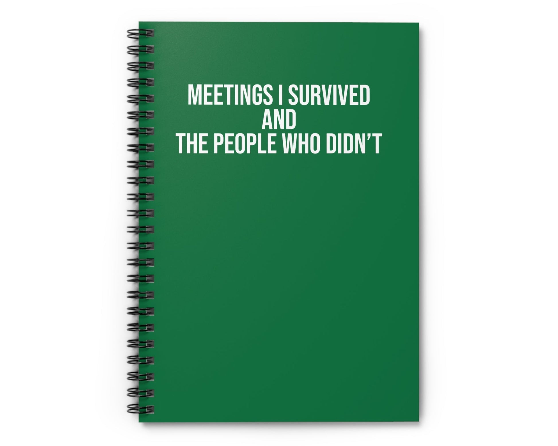 Green notebook with text 'Meetings I Survived and the People Who Didn't' on a white background