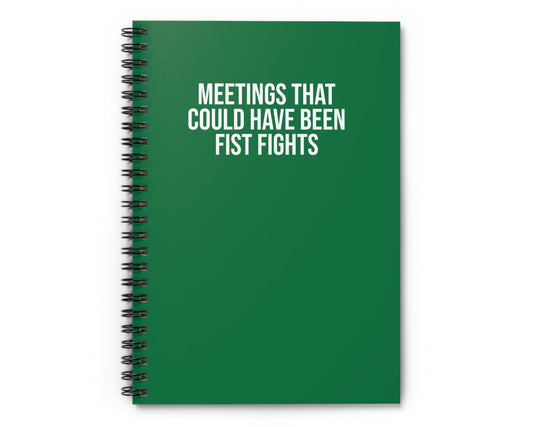 Dark green notebook with funny quote about office meetings