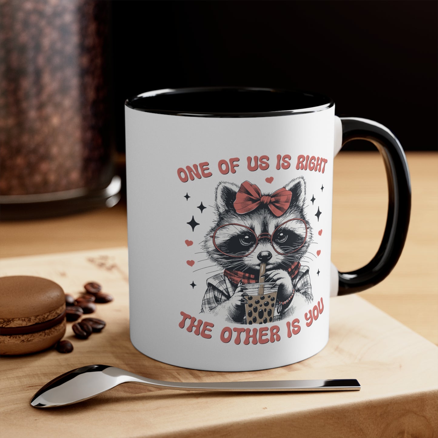 Black 11oz mug with sarcastic raccoon and bold office humor quote