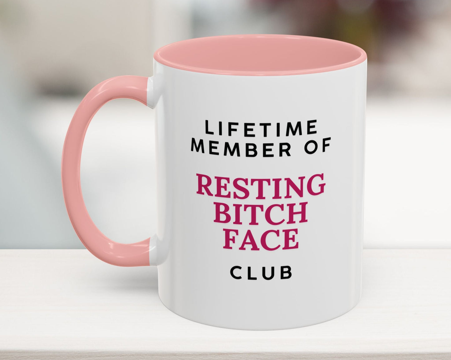 11oz pink coffee mug with text: Lifetime Member of the Resting Bitch Face Club – sarcastic office gift