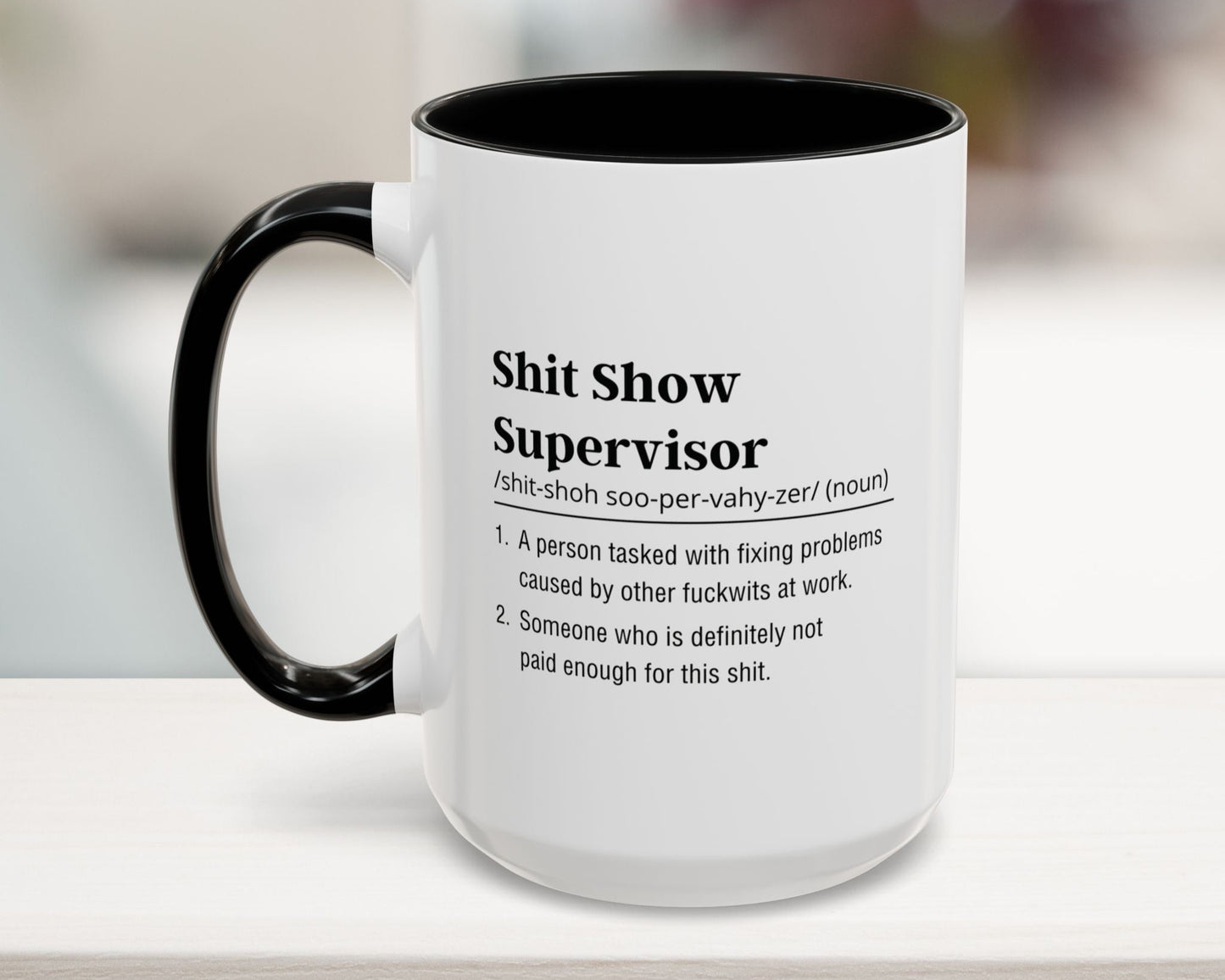 Sarcastic black 15oz mug – Shit Show Supervisor – Funny gift for coworkers, team leads, and office survivors