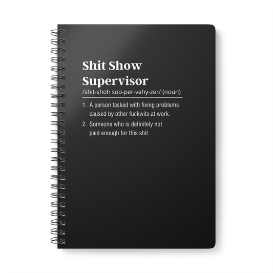 Black A5 Shit Show Supervisor Notebook – Funny office softcover notebook with wirobound design for sarcastic coworkers