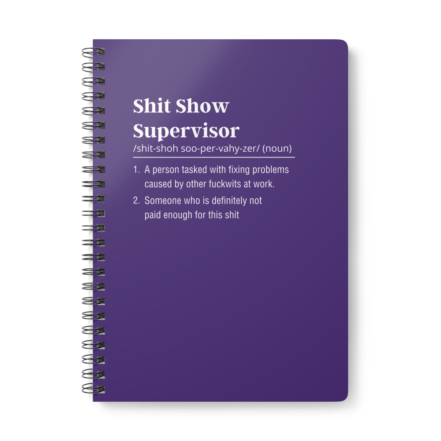 Purple wirobound notebook – Shit Show Supervisor – Hilarious A5 softcover notebook for office humor lovers