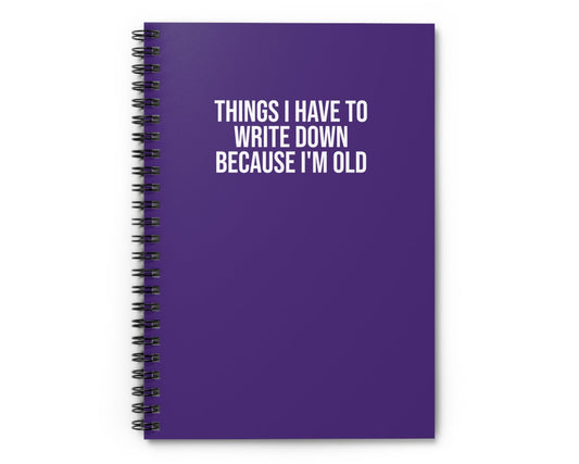 Purple snarky office notebook for bosses, employees, and work besties Things I Have to Write Down Because I'm Old