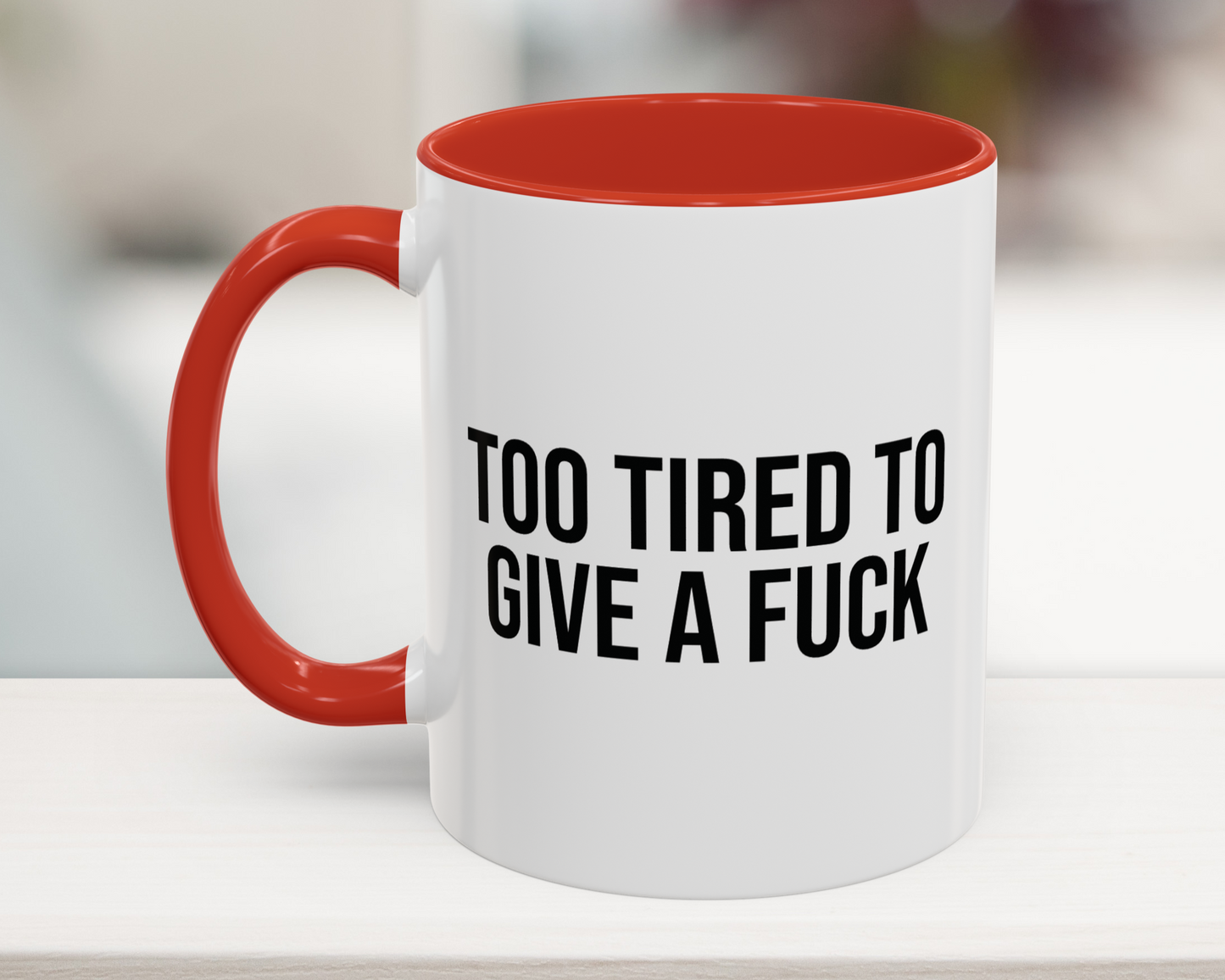 too_tired_11oz_mug_red