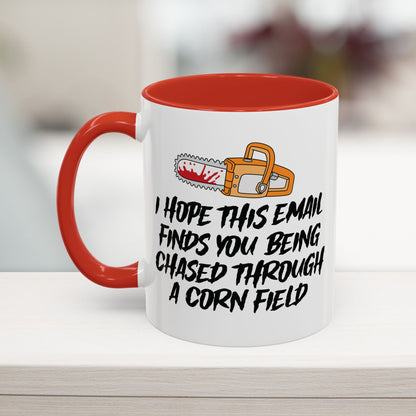 I Hope This Email Finds You Mug (11, 15oz)