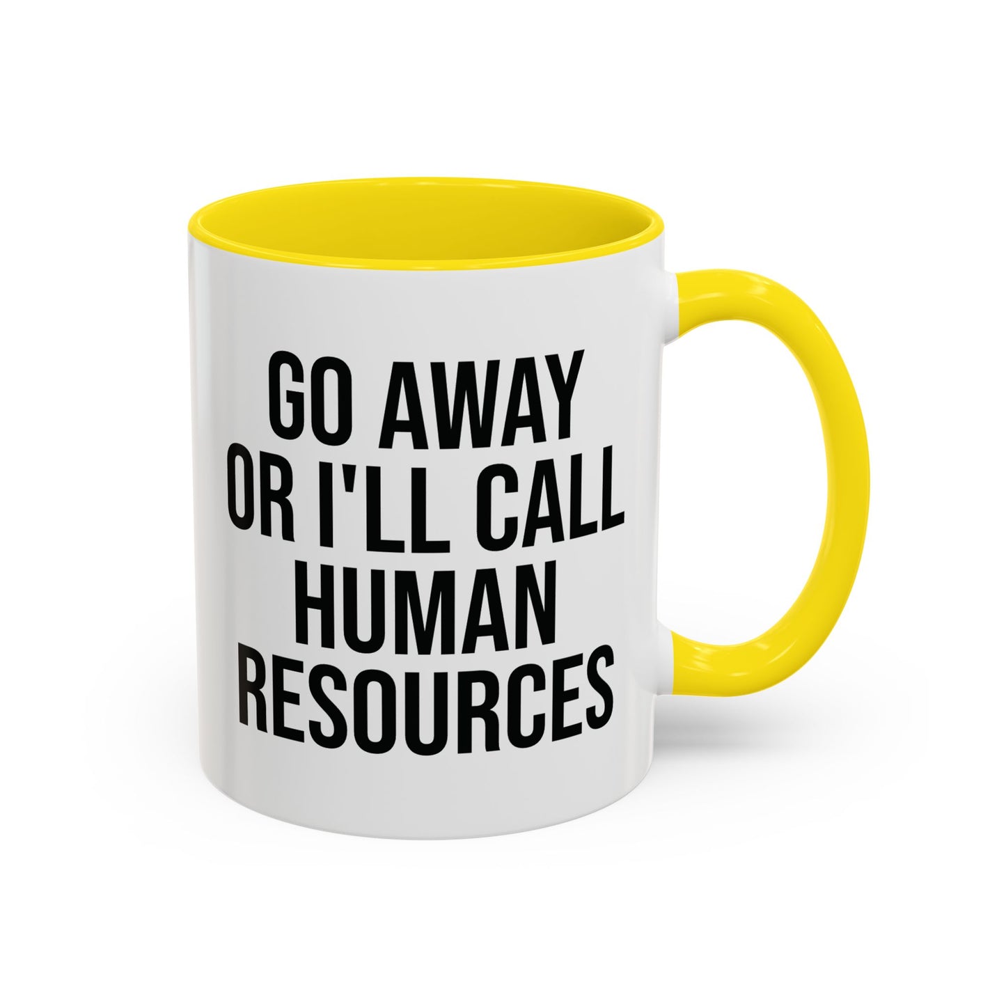 Funny Colorful Mug 'Go Away Or I'll Call HR' Funny Snarky Office Work Design Coffee Mug 11oz UK