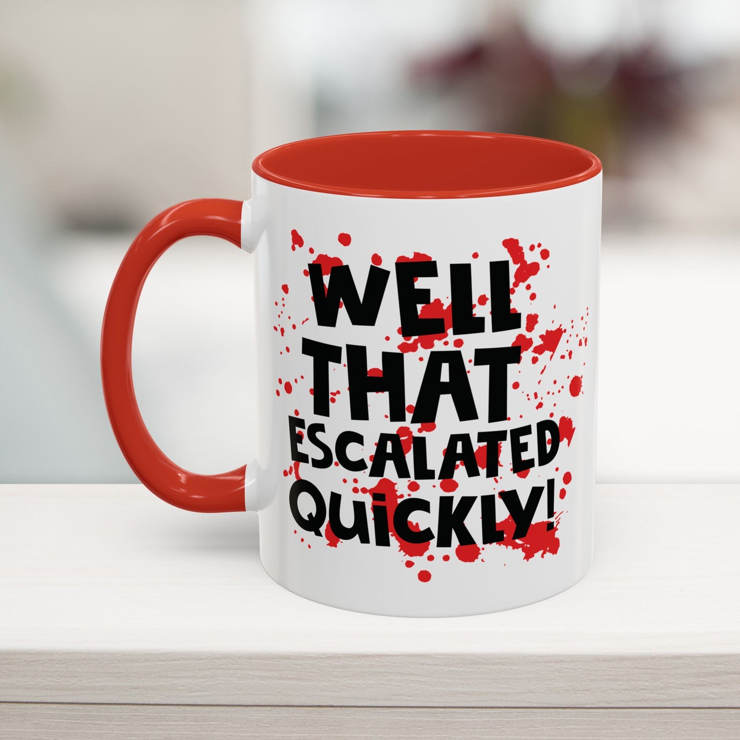 That Escalated Quickly Mug 11oz