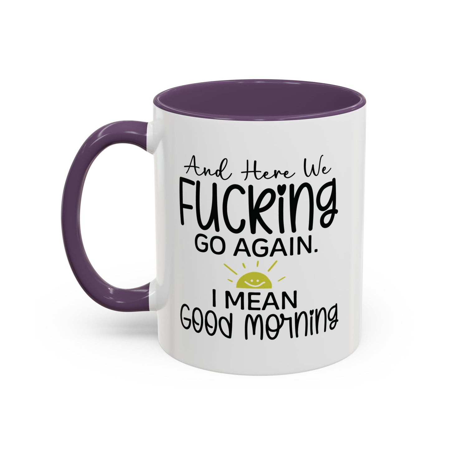 Here We Fucking Go Again Funny Good Morning Snarky Office Work Mug 11oz UK