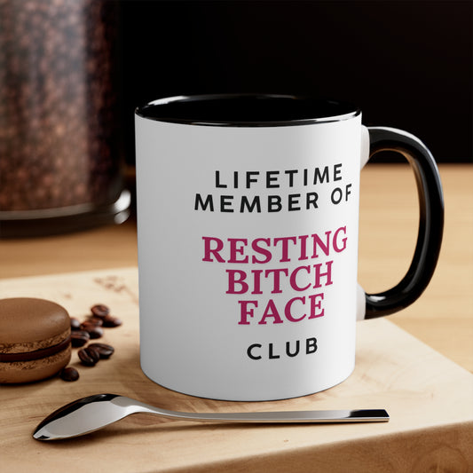 Lifetime Member of Resting Bitch Face Club Mug 11oz AU