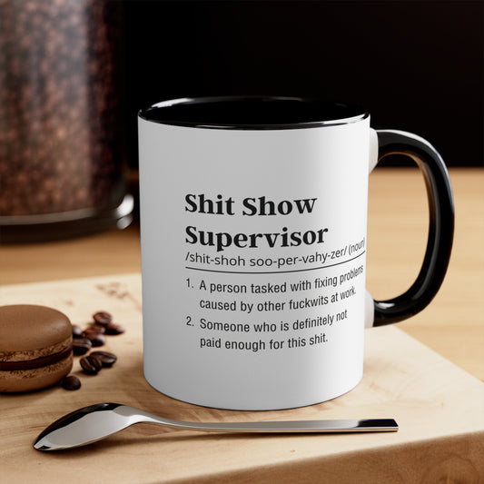 Shit Show Supervisor Mug AU