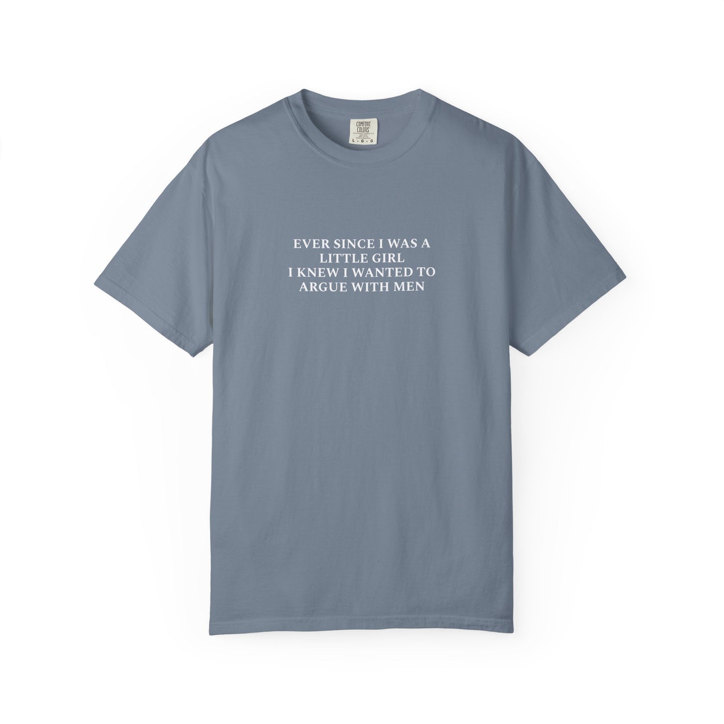 Ever Since I Was A Little Girl Unisex T-shirt