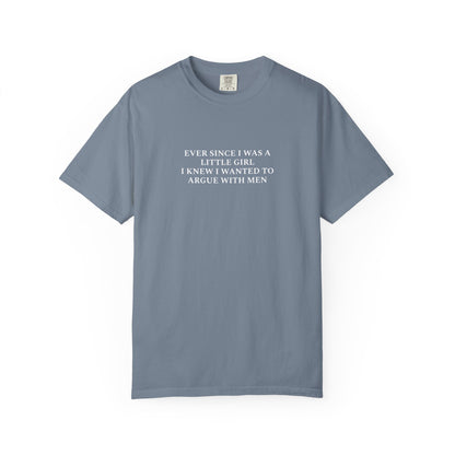 Ever Since I Was A Little Girl Unisex T-shirt