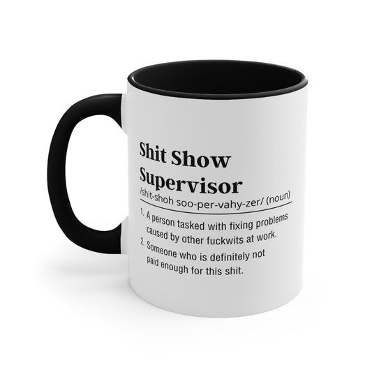 Shit Show Supervisor Mug AU