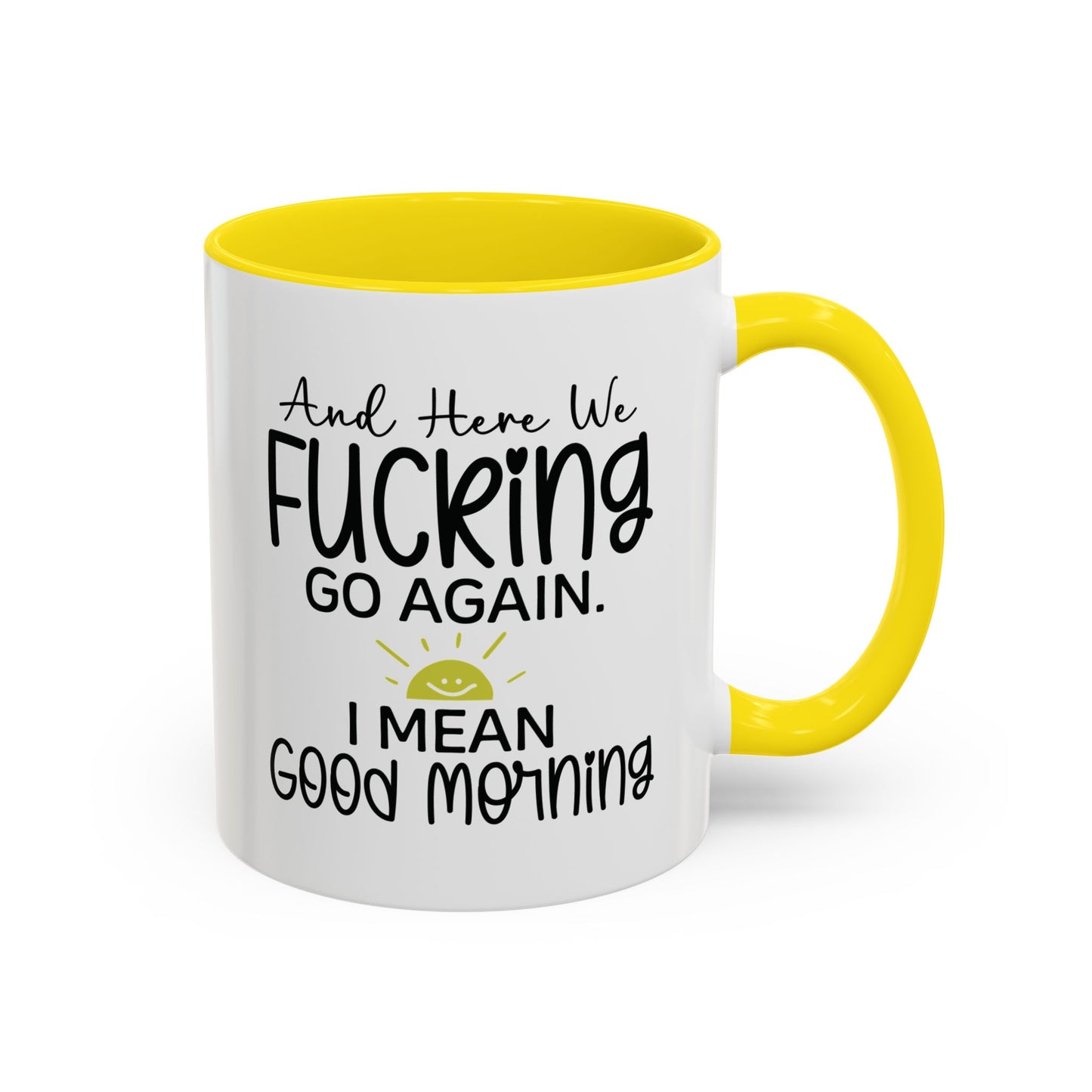 Here We Fucking Go Again Funny Good Morning Snarky Office Work Mug 11oz UK