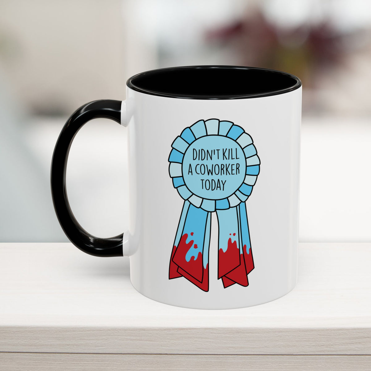 Didn't Kill a Coworker Mug 11oz