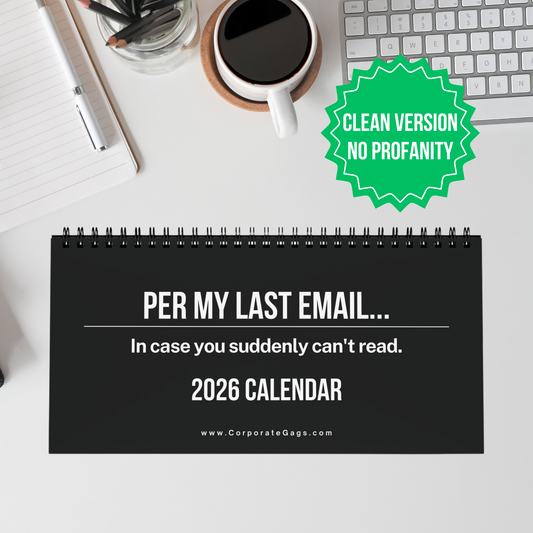 2026 Calendar Per My Last Email Corporate Email Lingo Funny Translations