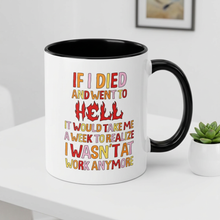 Work Hell Mug (11, 15oz)
