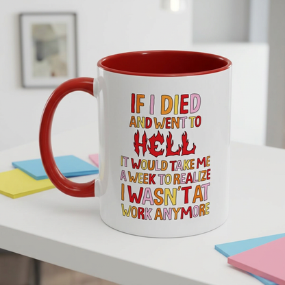 Work Hell Mug 11oz