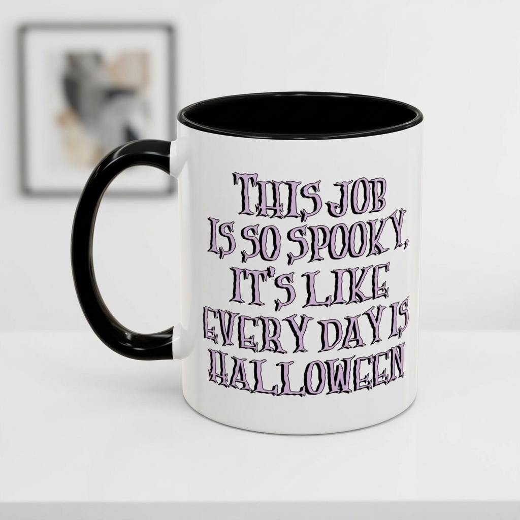 Spooky Job Mug (11, 15oz)
