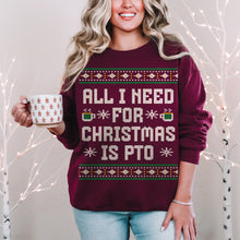 All I Need For Christmas Is PTO Unisex Ugly Christmas Sweatshirt