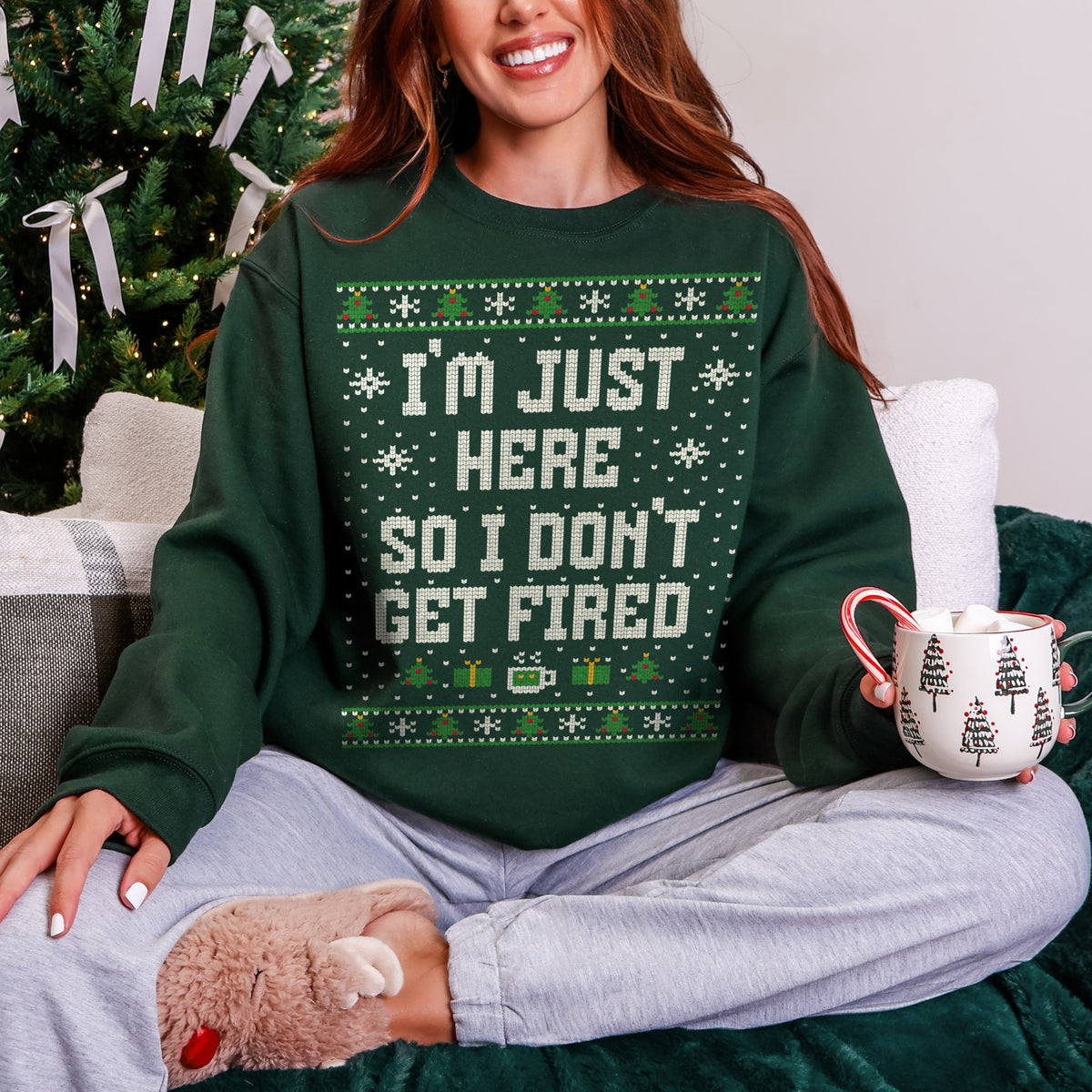 I'm Just Here So I Don't Get Fired Unisex Ugly Christmas Sweater