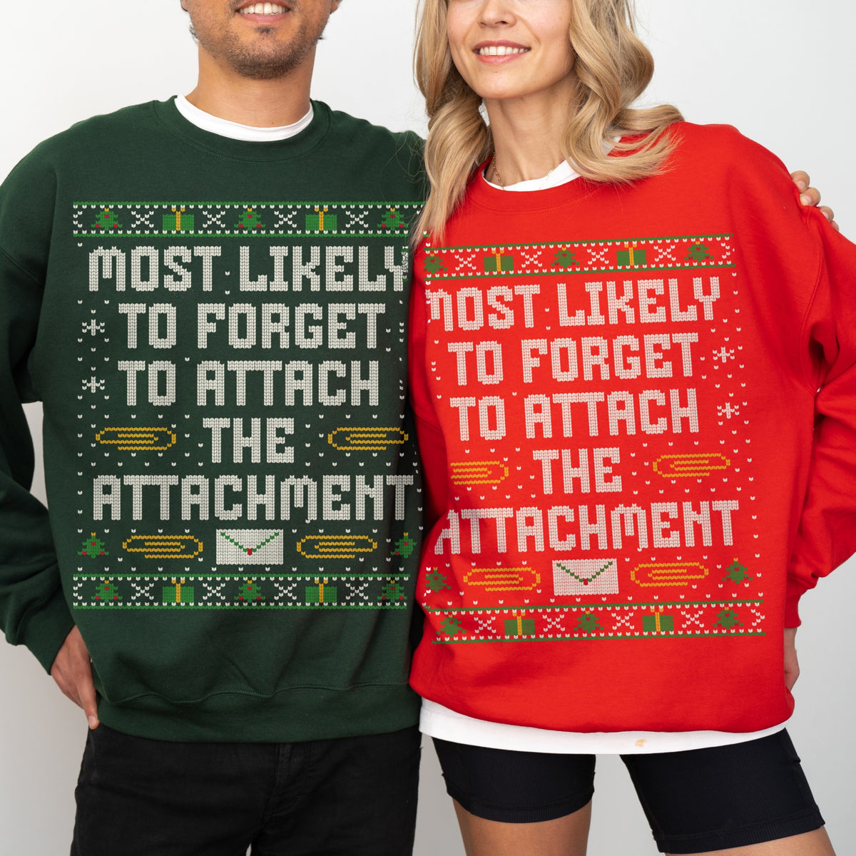 Most Likely To Forget to Attach The Attachment Funny Unisex Ugly Christmas Sweatshirt
