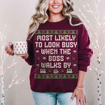 Most Likely to Look Busy When the Boss Walks By Unisex Ugly Christmas Sweater