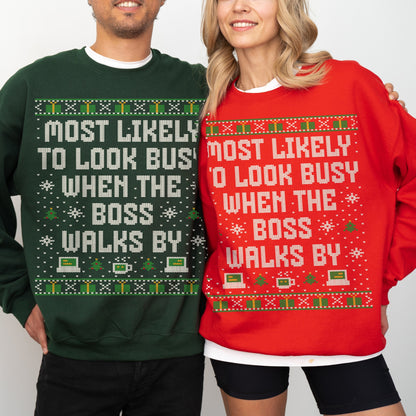 Most Likely to Look Busy When the Boss Walks By Funny Unisex Ugly Christmas Sweatshirt