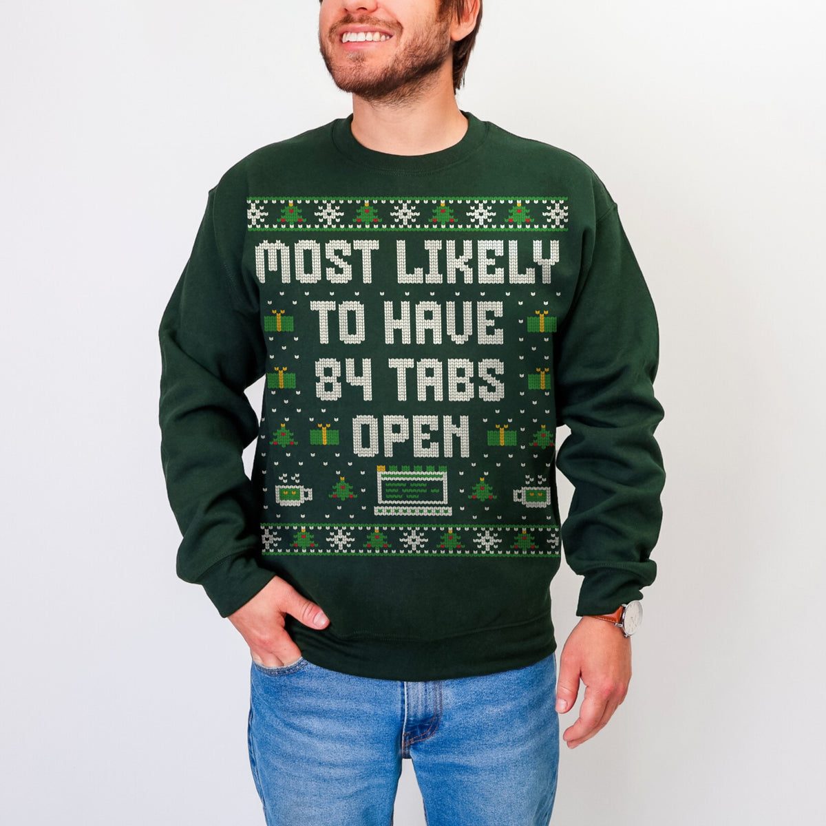 Most Likely to Have 84 Tabs Open Unisex Ugly Christmas Sweater