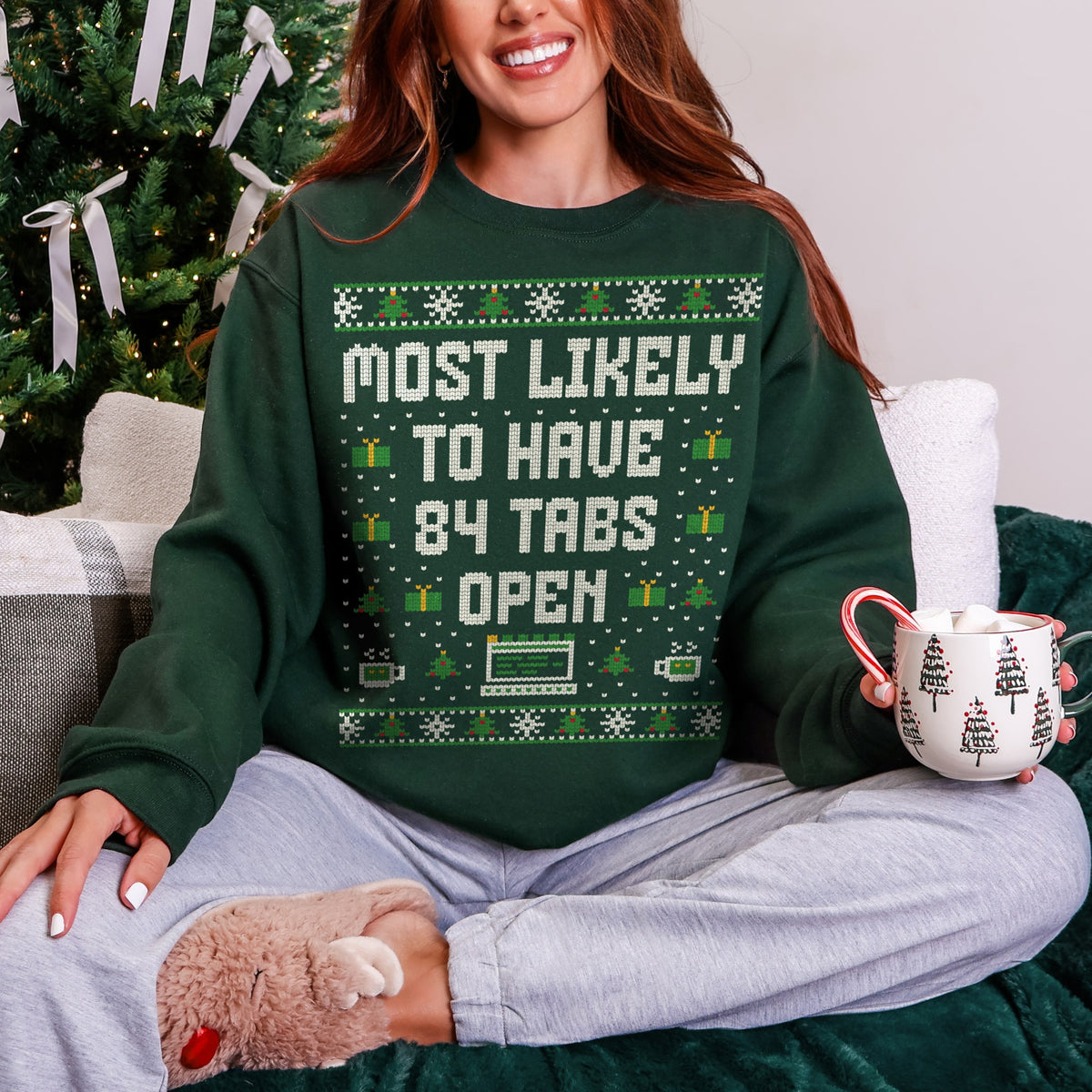 Most Likely to Have 84 Tabs Open Unisex Ugly Christmas Sweater