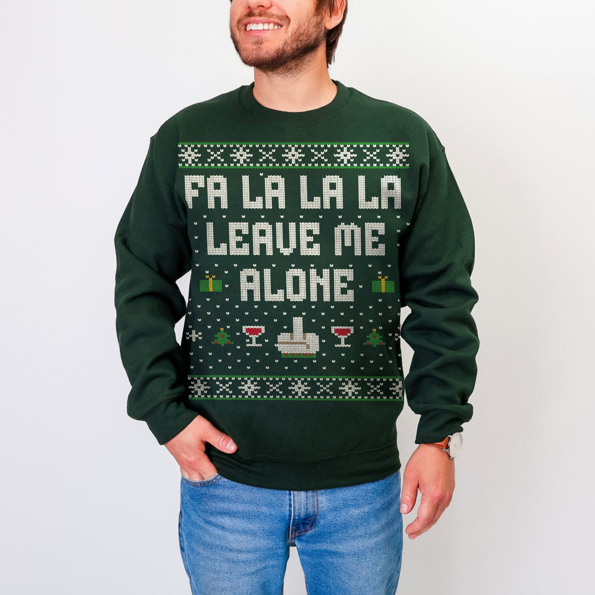 Fa La La Leave Me Alone Funny Unisex Ugly Christmas Sweatshirt