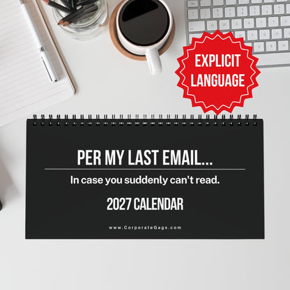 2027 Per My Last Email Desk Calendar Prof.