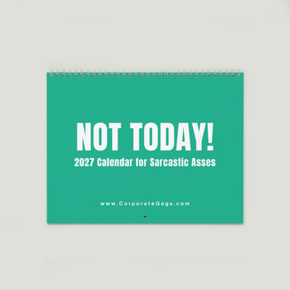 NOT TODAY! 2027 Unfiltered Wall Calendar