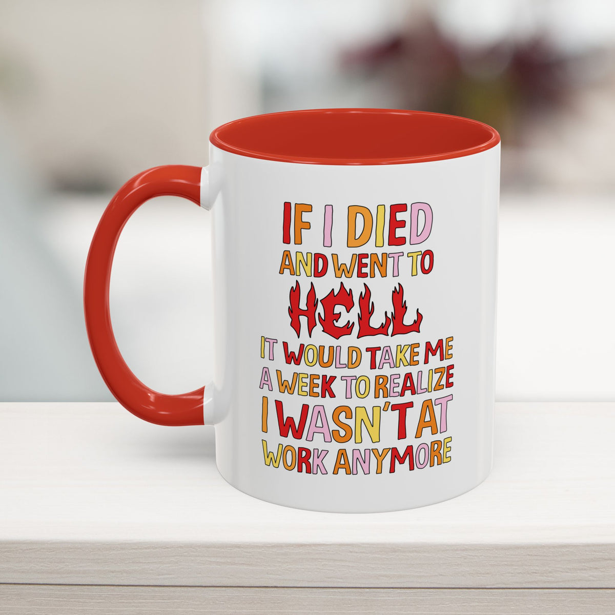 Work Hell Mug (11, 15oz)