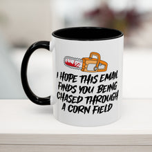 I Hope This Email Finds You Mug 11oz