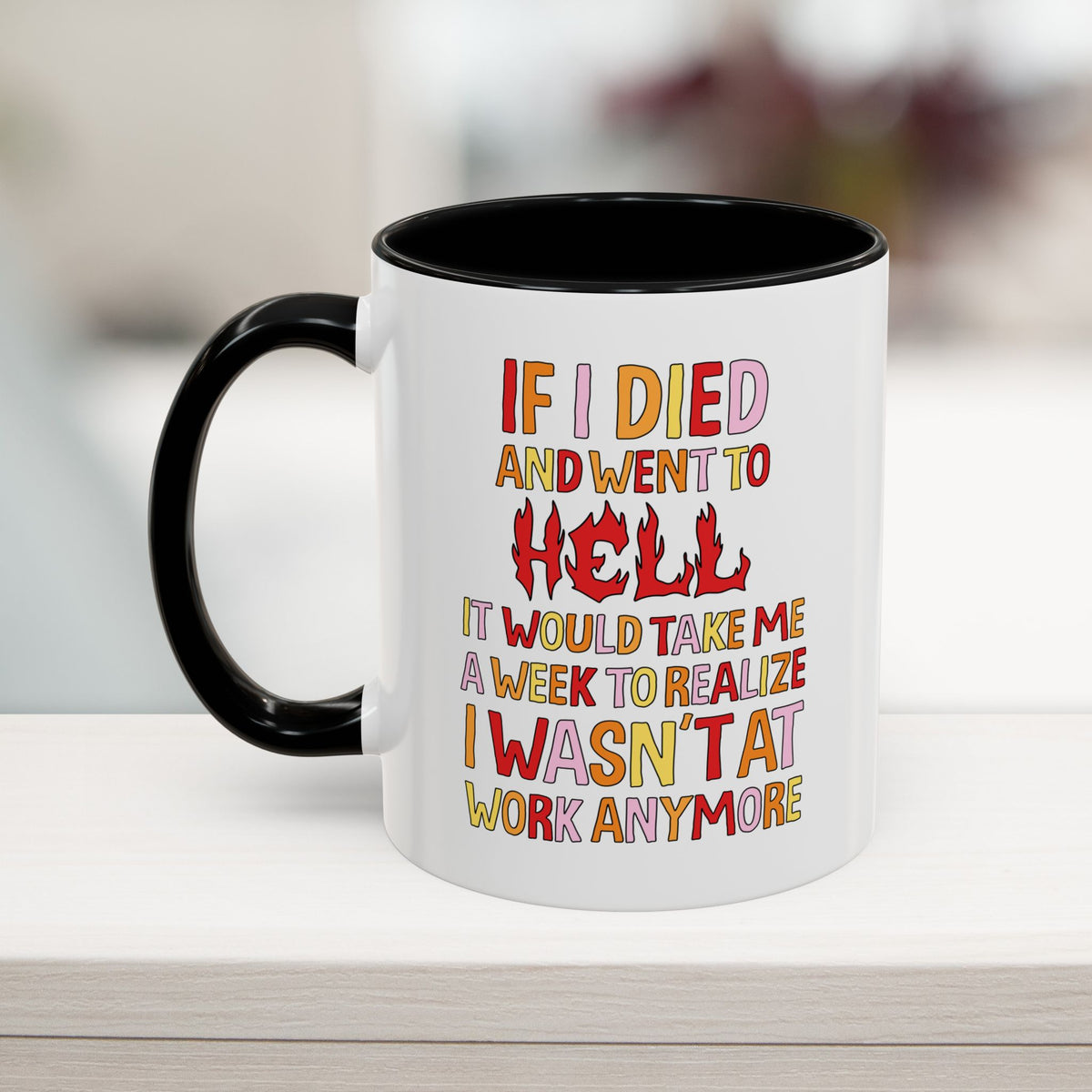 Work Hell Mug 11oz