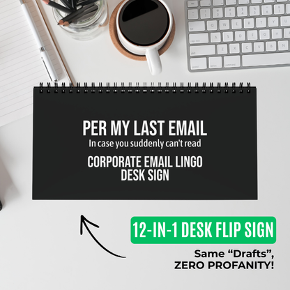 Per My Last Email Corporate Email Lingo Funny Translation Desk Sign